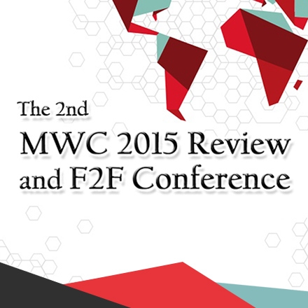 The 2nd MWC 2015 Review and F2F Conference