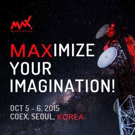 MAX Summit 2015 in Seoul  맥스 서밋