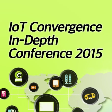 IoT Convergence In-Depth Conference 2015