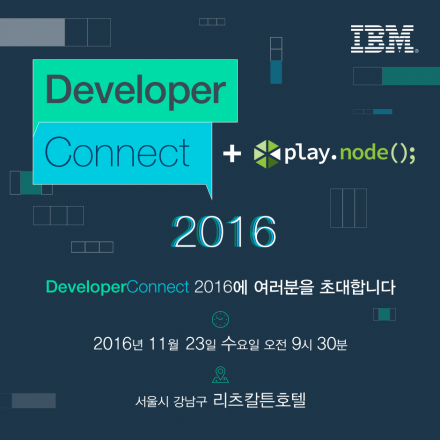 IBM Developer Connect + play.node 2016