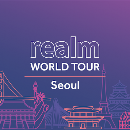 Realm Tour Seoul - Realm 모바일 데이터베이스 & 플랫폼 개발자 서울 모임