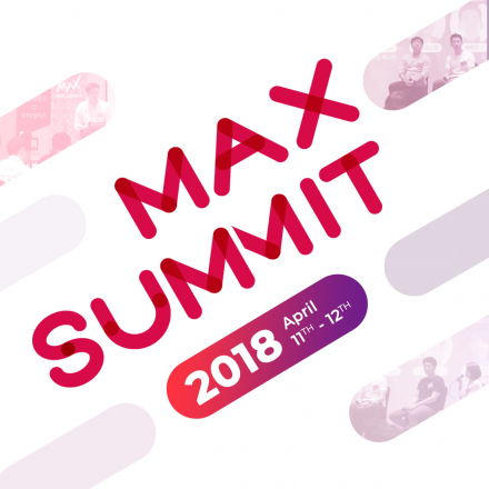 MAX Summit 2018 (맥스서밋)
