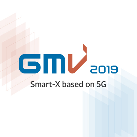 GMV 2019 “Smart-X based on 5G”