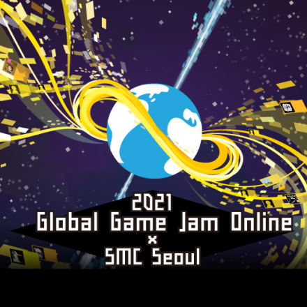 2021 Global Game Jam  x SMC Seoul Online