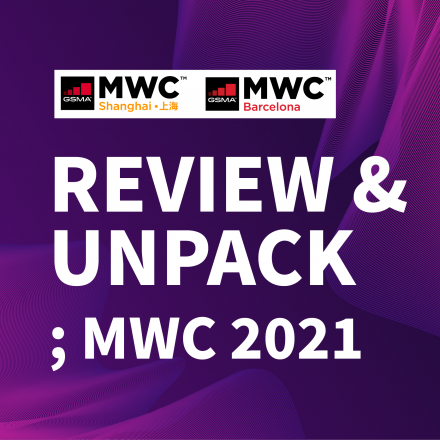 REVIEW & UNPACK ; MWC 2021