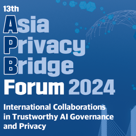 13th Asia Privacy Bridge Forum 2024