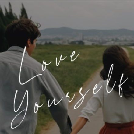 LOVE YOURSELF